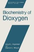 Biochemistry of Dioxygen