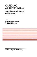 Cardiac Arrhythmias: New Therapeutic Drugs and Devices