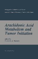 Arachidonic Acid Metabolism and Tumor Initiation