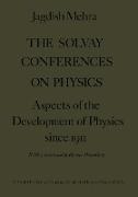 The Solvay Conferences on Physics