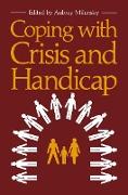 Coping with Crisis and Handicap