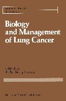 Biology and Management of Lung Cancer