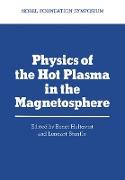 Physics of the Hot Plasma in the Magnetosphere