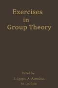 Exercises in Group Theory