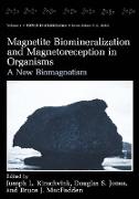 Magnetite Biomineralization and Magnetoreception in Organisms