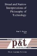 Broad and Narrow Interpretations of Philosophy of Technology