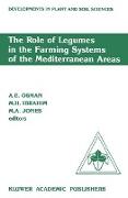 The Role of Legumes in the Farming Systems of the Mediterranean Areas