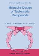 Molecular Design of Tautomeric Compounds