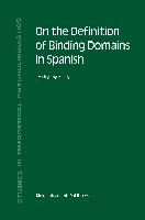 On the Definition of Binding Domains in Spanish