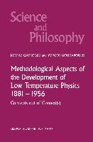 Methodological Aspects of the Development of Low Temperature Physics 1881¿1956