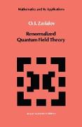 Renormalized Quantum Field Theory