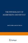 The Physiology of Aggression and Defeat