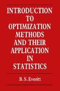 Introduction to Optimization Methods and Their Application in Statistics