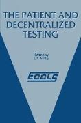 The Patient and Decentralized Testing