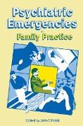 Psychiatric Emergencies in Family Practice