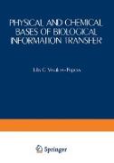 Physical and Chemical Bases of Biological Information Transfer