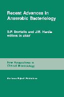 Recent Advances in Anaerobic Bacteriology