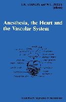 Anesthesia, The Heart and the Vascular System