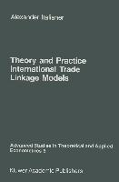 Theory and Practice of International Trade Linkage Models