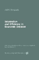 Information and Efficiency in Economic Decision