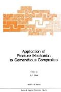Application of Fracture Mechanics to Cementitious Composites