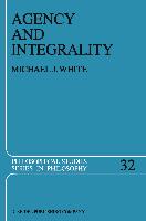 Agency and Integrality