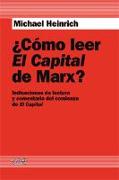 ¿Cómo leer El capital de Marx? : indicaciones de lectura y comentario del comienzo de El capital