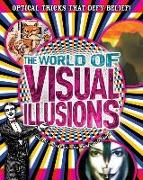 World of Visual Illusions: Optical Tricks That Defy Belief!