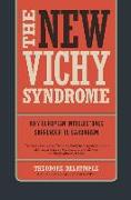 The New Vichy Syndrome