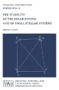 The Stability of the Solar System and of Small Stellar Systems