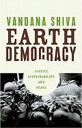 Earth Democracy: Justice, Sustainability, and Peace