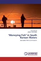 "Moneying Fish" in South Korean Waters