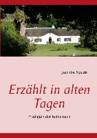 Erzählt in alten Tagen