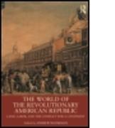 The World of the Revolutionary American Republic