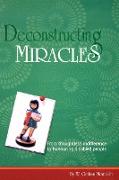 Deconstructing Miracles: From Thoughtless Indifference to Honouring Disabled People