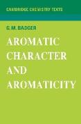 Aromatic Character and Aromaticity