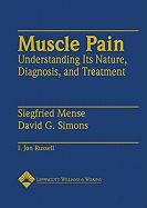 Muscle Pain: Understanding Its Nature, Diagnosis and Treatment