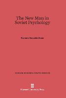 The New Man in Soviet Psychology