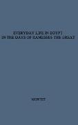 Everyday Life in Egypt in the Days of Ramesses the Great