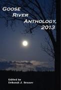 Goose River Anthology, 2013