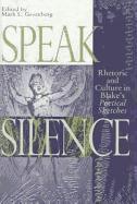 Speak Silence: Rhetoric and Culture in Blake's Poetical Sketches