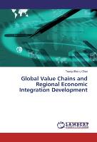 Global Value Chains and Regional Economic Integration Development