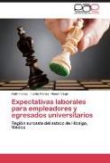 Expectativas laborales para empleadores y egresados universitarios