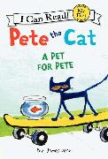 Pete the Cat: A Pet for Pete