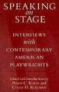 Speaking on Stage: Interviews with Contemporary American Playwrights