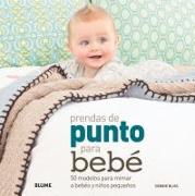 Prendas de Punto Para Bebe: 50 Modelos Para Mimar a Bebes y Ninos Pequenos