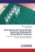 Anti-tubercular Drug Design Exploring Mycobactin Biosynthetic Pathway