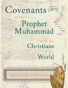 The Covenants of the Prophet Muhammad with the Christians of the World