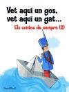 Vet aquí un gos, vet aquí un gat... : Els contes de sempre (2)