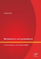 Wärmetheorie und Systemtheorie: Im Kosmos Beuys mit Luhmanns Brille